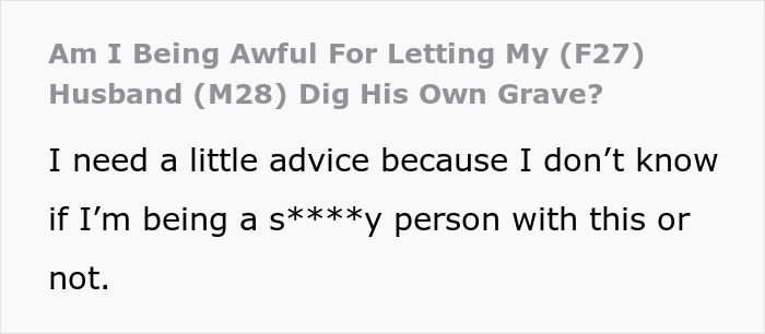 Text post asking if wife is awful for letting husband dig his own grave