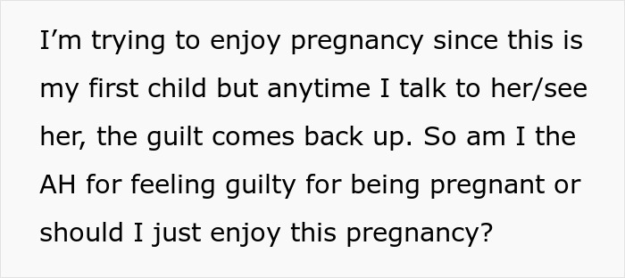 Text about trying to enjoy pregnancy but feeling guilt when interacting with half sister Text about trying to enjoy pregnancy but feeling guilt when interacting with half sister