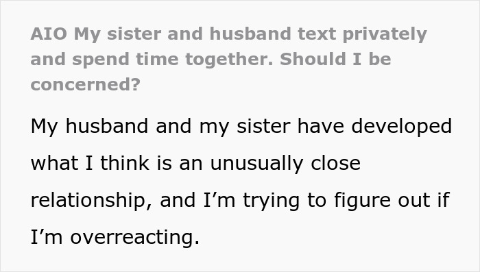 Hubby And Wife&rsquo;s Sis Text Privately And Spend Time Alone, Wife Gets Called Jealous For Speaking Up