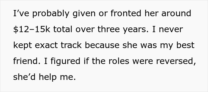 Woman Spends Years Financially Supporting Her "Broke" Best Friend, Learns A Shocking Secret Woman Spends Years Financially Supporting Her "Broke" Best Friend, Learns A Shocking Secret