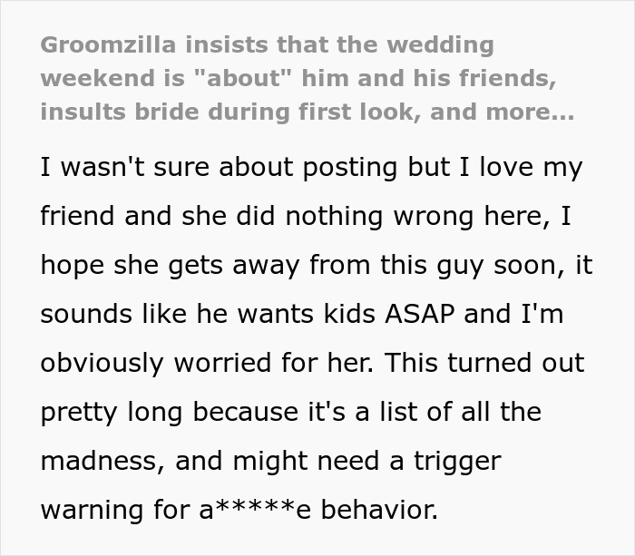 Text explaining how the groom made his wedding all about him and his friends, insulting the bride.