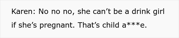 Text quoting a customer's objection to a pregnant woman working as a 'drink girl' in a pub.