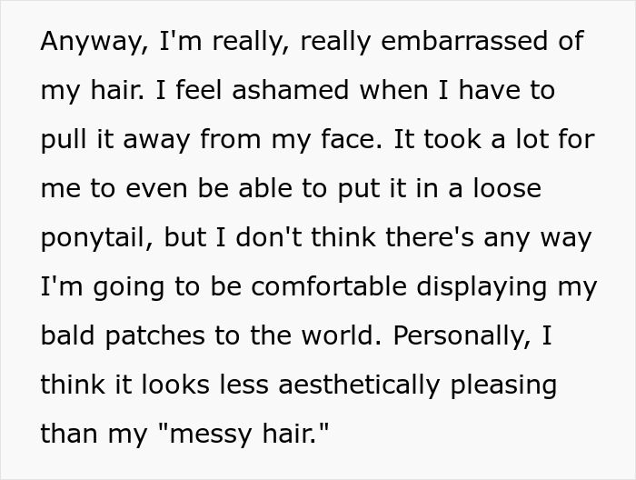 A woman expresses embarrassment about her messy hair, ashamed to reveal bald patches, fearing her job is on the line.