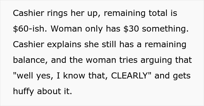Text describing a customer at Walmart trying to guilt shoppers into helping her pay, claiming she only has $30. Text describing a customer at Walmart trying to guilt shoppers into helping her pay, claiming she only has $30.