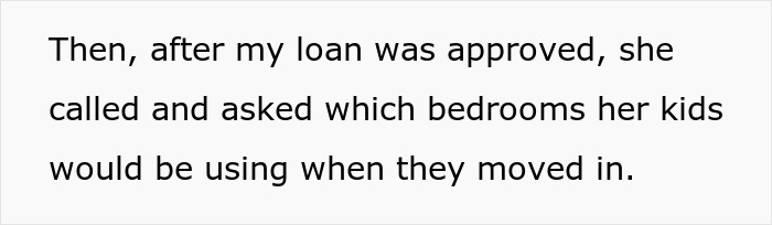 Woman buys her own home, her sister and family of 6 just assume it will be their abode as well.