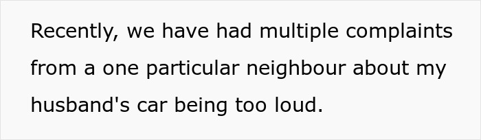 Screenshot of text about multiple complaints from an anxious neighbor about the guy's car being too loud. Screenshot of text about multiple complaints from an anxious neighbor about the guy's car being too loud.