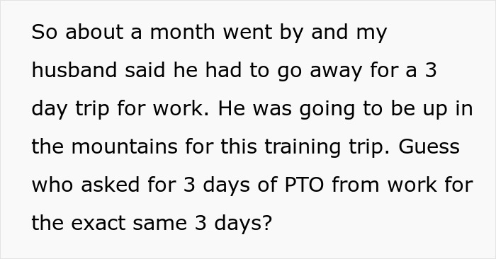 A screenshot of text describing a woman's suspicions about her husband going on a 3-day work trip for training. A screenshot of text describing a woman's suspicions about her husband going on a 3-day work trip for training.