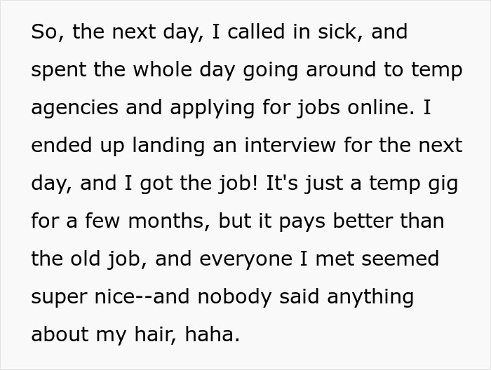 A woman finds a new job that pays better, where no one mentions her hair, improving her job satisfaction.