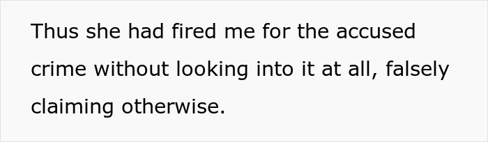 Text explaining an unjust firing for stealing without proper investigation, highlighting the company's false claims.