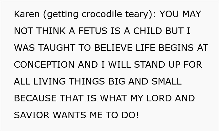 Religious fanatics believe life begins at conception, stands up for all living things against pregnant woman working in pub.