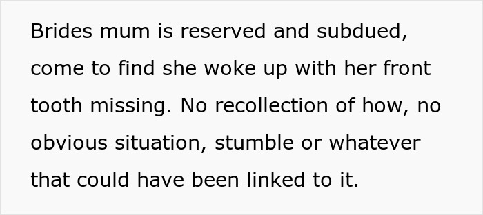 Text snippet about the bride's mum missing a tooth after a bachelorette party with family drama. Text snippet about the bride's mum missing a tooth after a bachelorette party with family drama.