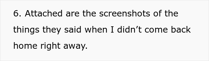 Text snippet 6. Attached are the screenshots of the things they said when I didn't come back home right away. for a woman refusing to follow a rule.