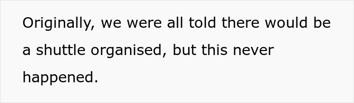 Wedding shuttle was supposed to be organized but never happened Wedding shuttle was supposed to be organized but never happened