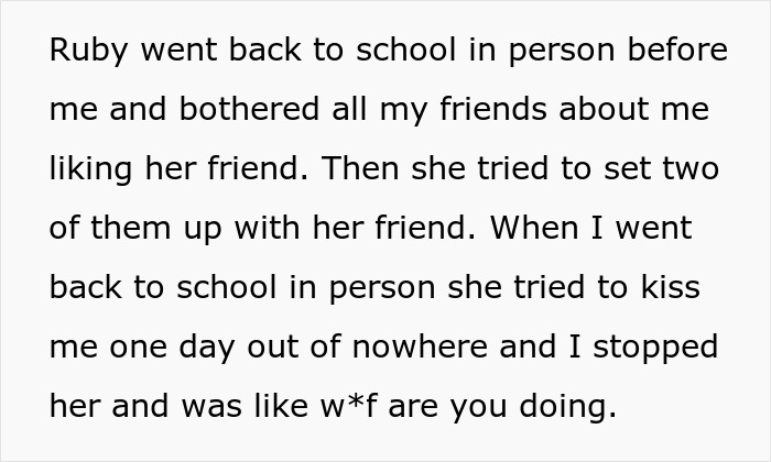 Screenshot of text detailing how the dad's girlfriend's daughter harassed the teen in person, bothering friends and attempting a kiss.