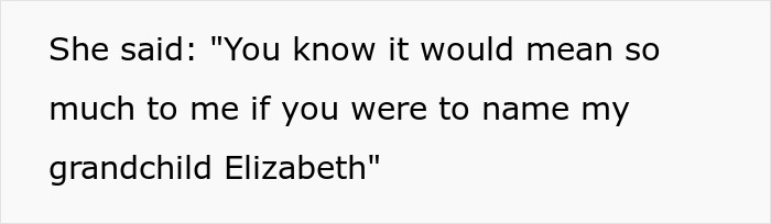 Text quoting the MIL's request to name the baby Elizabeth, wanting final say on the baby's name.