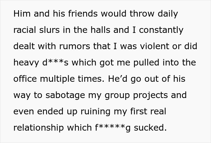 Text excerpt detailing racial slurs and sabotage by school bully and friends Text excerpt detailing racial slurs and sabotage by school bully and friends