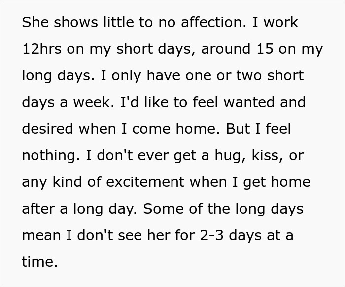 The man expresses a lack of affection from his fiancée, contributing to his feelings of being overworked and unappreciated. The man expresses a lack of affection from his fiancée, contributing to his feelings of being overworked and unappreciated.