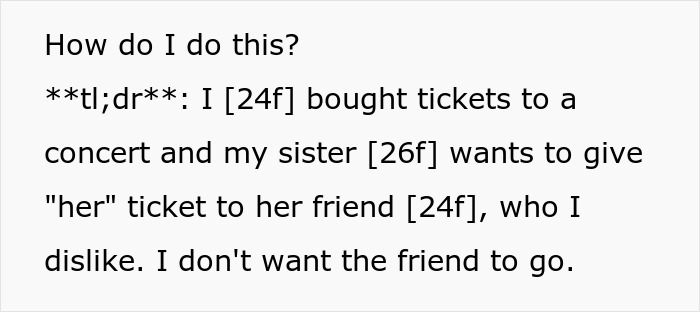 Woman Uses Concert Ticket To Appease Toxic Friend, Ends Up Hurting Sis As It Was A Gift From Her Woman Uses Concert Ticket To Appease Toxic Friend, Ends Up Hurting Sis As It Was A Gift From Her