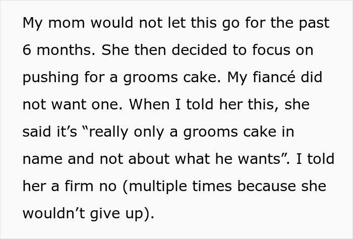 Text detailing ongoing mom's insistence on groom's cake and bride's firm refusal Text detailing ongoing mom's insistence on groom's cake and bride's firm refusal