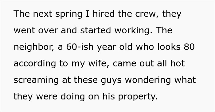 Text describing a neighbor confronting workers on his property Text describing a neighbor confronting workers on his property
