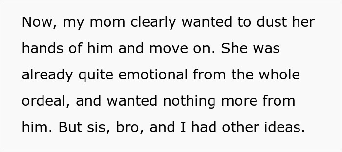 Siblings plot brutal revenge on a cheater stepdad, to make him end up in jail. Siblings plot brutal revenge on a cheater stepdad, to make him end up in jail.