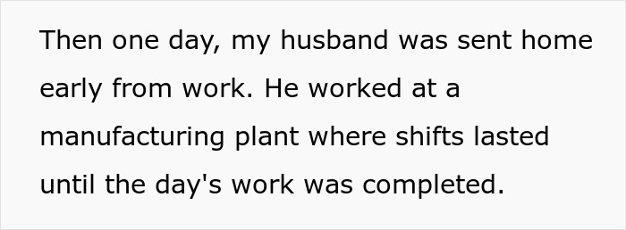 Husband sent home early from manufacturing plant shift Husband sent home early from manufacturing plant shift