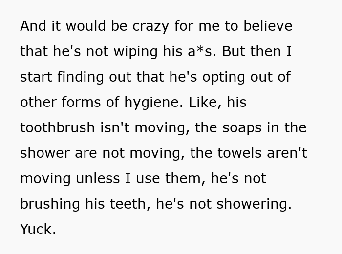 Woman discovers boyfriend's poor hygiene and skipping brushing teeth and showering Woman discovers boyfriend's poor hygiene and skipping brushing teeth and showering