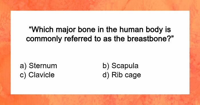 “How Does The Body Work?”: Score 23/27 To Prove Yourself In This Basic Medical Knowledge Quiz
