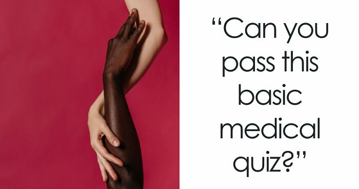 “How Does The Body Work?”: Score 23/27 To Prove Yourself In This Basic Medical Knowledge Quiz