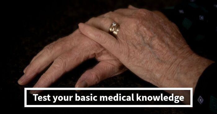 “How Does The Body Work?”: Score 23/27 To Prove Yourself In This Basic Medical Knowledge Quiz