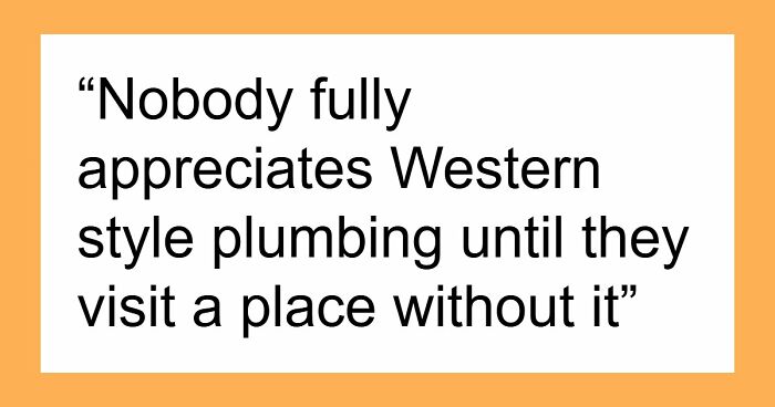 39 Things Americans Take For Granted That Feel Like Luxuries Elsewhere
