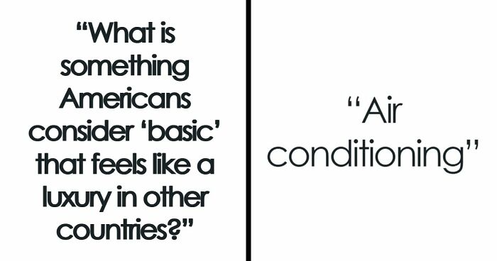 39 Things Americans Take For Granted That Feel Like Luxuries Elsewhere