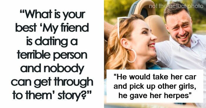 30 Times People Were Disturbed By The People Their Friends Were Dating