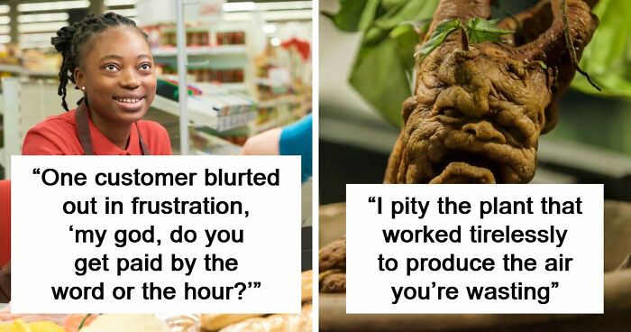 “Your Head Is Really Just A Place To Store Your Teeth”: 46 Insults That Are Pure Poetry
