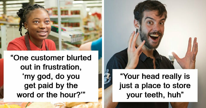 “Your Head Is Really Just A Place To Store Your Teeth”: 46 Insults That Are Pure Poetry