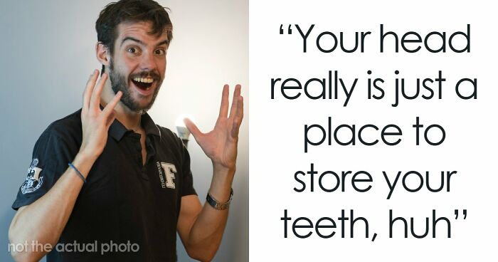 “Your Head Is Really Just A Place To Store Your Teeth”: 46 Insults That Are Pure Poetry