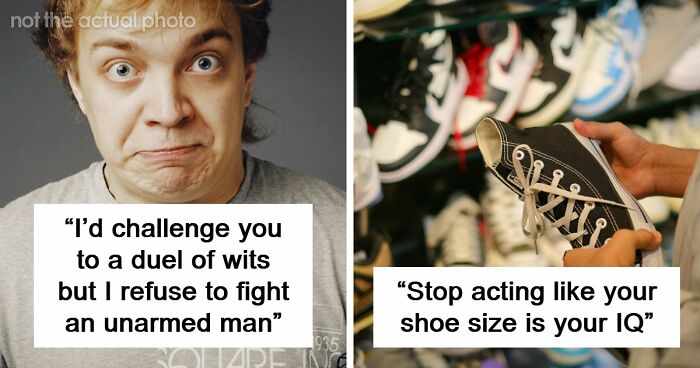 “Your Head Is Really Just A Place To Store Your Teeth”: 46 Insults That Are Pure Poetry