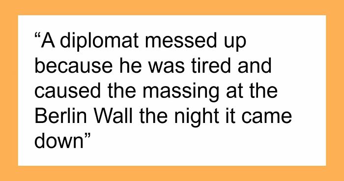 “By Sheer Coincidence And Bad Luck”: 32 Times History Had Its Own Surprising Plot Twists