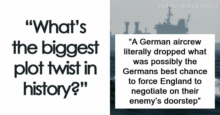 “By Sheer Coincidence And Bad Luck”: 32 Times History Had Its Own Surprising Plot Twists