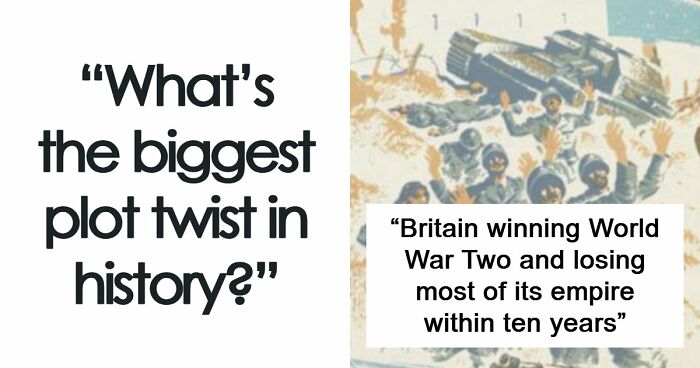 “By Sheer Coincidence And Bad Luck”: 32 Times History Had Its Own Surprising Plot Twists