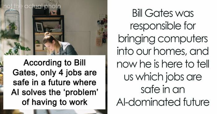 AI Has Already Axed 8% Of Jobs Worldwide And Bill Gates Says Only 4 Careers Are Actually Safe