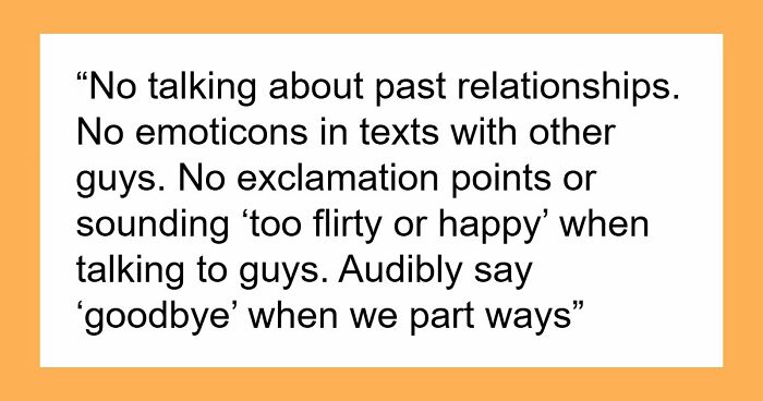 Toxic Guy Ends Up Single After Destroying GF’s Life With His Jealousy And Ridiculous “Rules”
