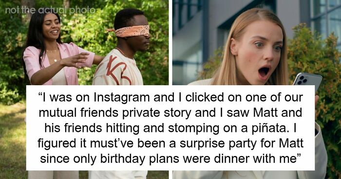 “[Would I Be The Jerk] If I Broke Up With My BF Because His Friends Got Him A ‘Me’ Shaped Piñata?”