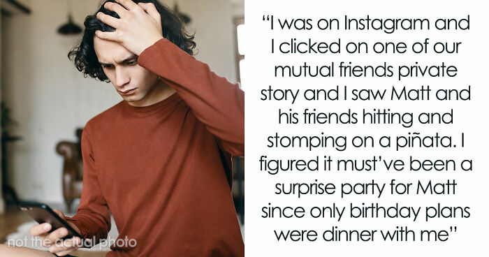 “[Would I Be The Jerk] If I Broke Up With My BF Because His Friends Got Him A ‘Me’ Shaped Piñata?”