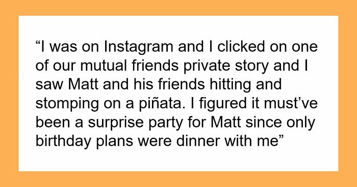 “[Would I Be The Jerk] If I Broke Up With My BF Because His Friends Got Him A ‘Me’ Shaped Piñata?”