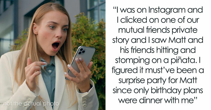 “[Would I Be The Jerk] If I Broke Up With My BF Because His Friends Got Him A ‘Me’ Shaped Piñata?”