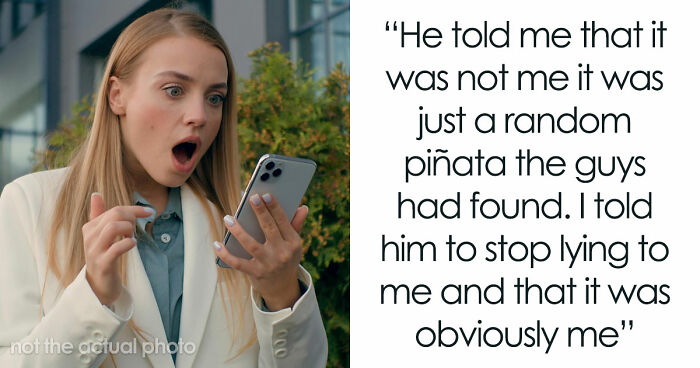 “[Would I Be The Jerk] If I Broke Up With My BF Because His Friends Got Him A ‘Me’ Shaped Piñata?”
