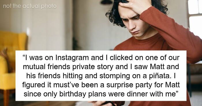 “[Would I Be The Jerk] If I Broke Up With My BF Because His Friends Got Him A ‘Me’ Shaped Piñata?”