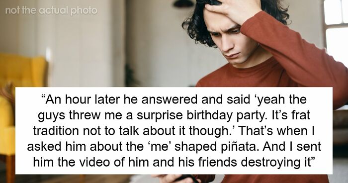 “[Would I Be The Jerk] If I Broke Up With My BF Because His Friends Got Him A ‘Me’ Shaped Piñata?”