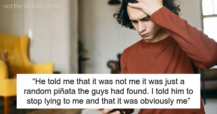 “[Would I Be The Jerk] If I Broke Up With My BF Because His Friends Got Him A ‘Me’ Shaped Piñata?”